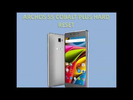 Archos 55 cobalt plus ac55cop firmware -  updated March 2024