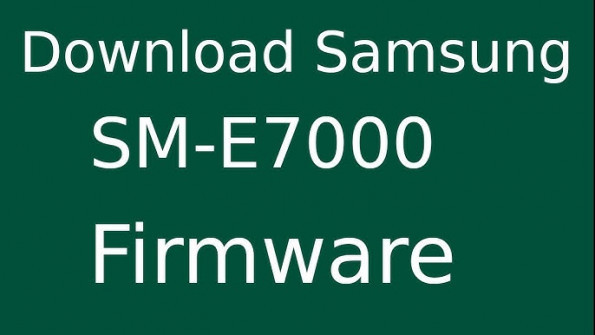 E7000zcu1aoe2 galaxy e7 sm e7000 firmware -  updated May 2024