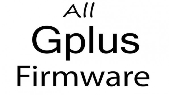 Gplus f53 firmware -  updated March 2024