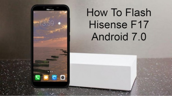 Hisense f17 pro hs6739mt firmware -  updated April 2024