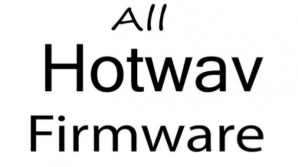 Hotwav magic 13 firmware -  updated April 2024