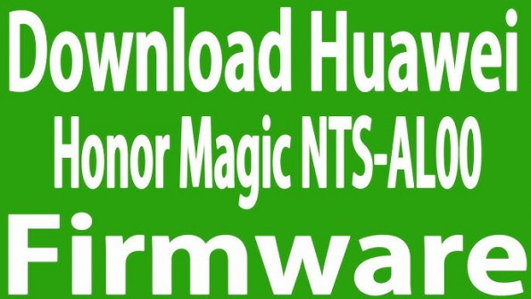 Huawei honor magic hwnts nts al00 firmware -  updated April 2024