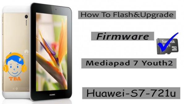 Huawei mediapad youth hws7701w 7 firmware -  updated April 2024