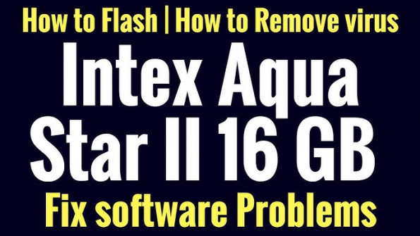 Intex aqua star flash file v04 firmware -  updated April 2024