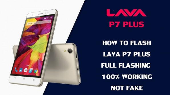 Lava p7plus firmware -  updated April 2024