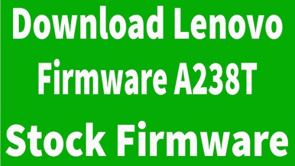 Lenovo a218t firmware -  updated May 2024 | page 1 
