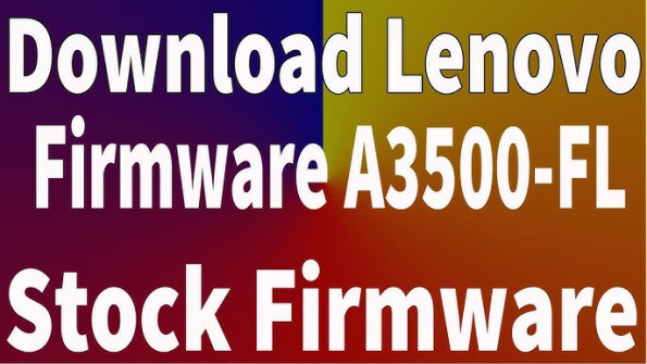 Lenovo a3500 f a3500f everypad2 firmware -  updated May 2024 | page 1 