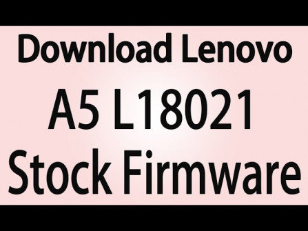 Lenovo a5 l18011 firmware -  updated May 2024 | page 1 