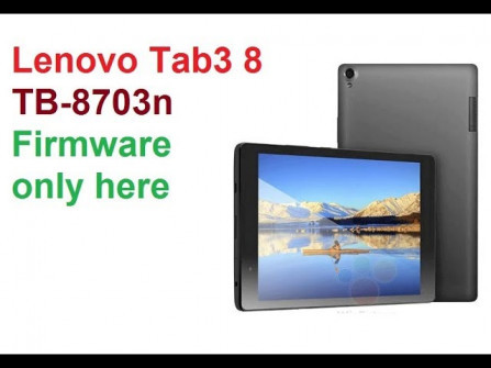 Lenovo tb3 8 plus tb 8703n firmware -  updated March 2024