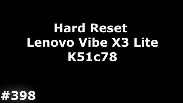 Official Lenovo Vibe X3 Lite K51c78 Stock Rom