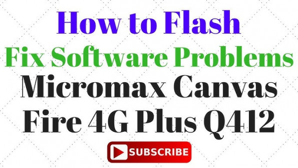 Micromax canvas fire 4g q462 firmware -  updated March 2024