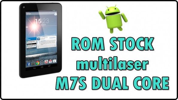 Multilaser m7s dual core nb116 nb117 nb118 ml03 firmware -  updated April 2024