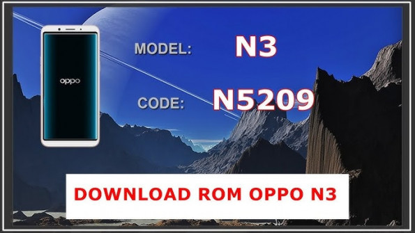 Oppo n3 n5209 firmware -  updated April 2024