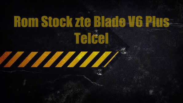 Zte blade v6 plus v0720 firmware -  updated April 2024