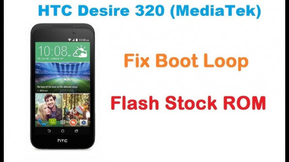 Htc desire 320 flashing firmware -  updated May 2024
