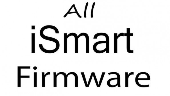 Ismart is 10 firmware -  updated May 2024