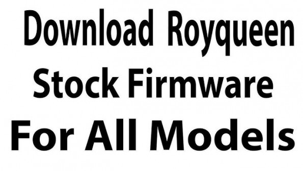 Royqueen rq 921 firmware -  updated May 2024